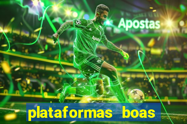 plataformas boas para jogar fortune tiger